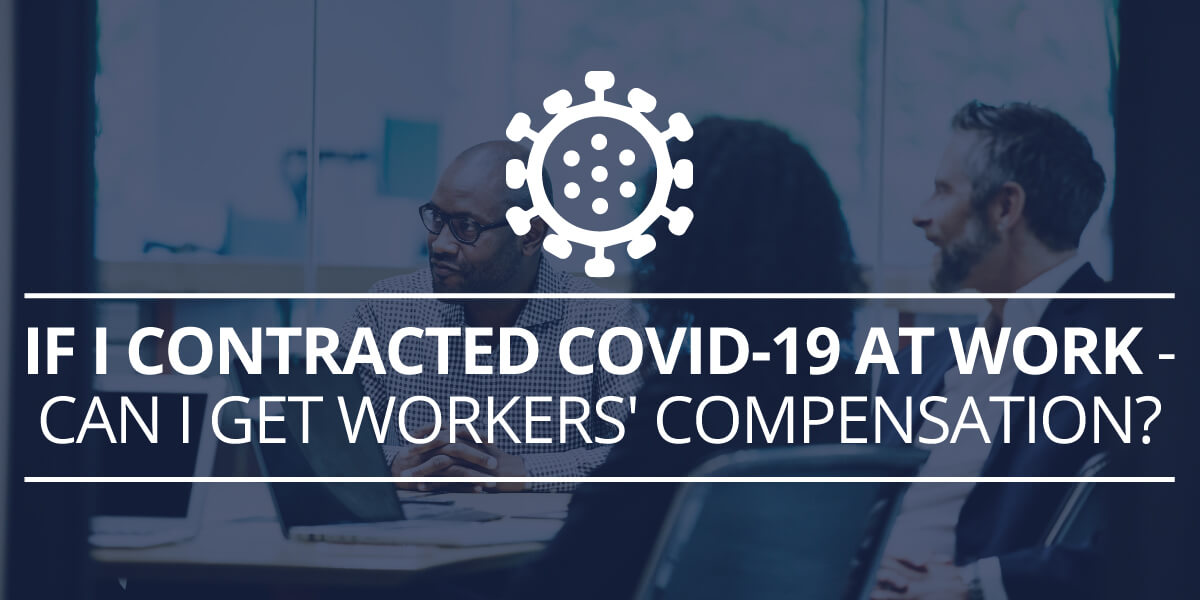 if-i-contracted-covid-19-at-work-can-i-get-workers-compensation